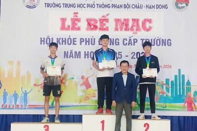 BẾ MẠC HỘI KHỎE PHÙ ĐỔNG TRƯỜNG THPT PHAN BỘI CHÂU – NAM DONG  NĂM HỌC 2025 – 2026